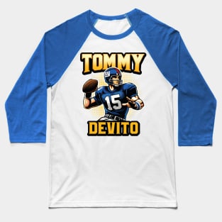 Tommy Devito (American football) Baseball T-Shirt